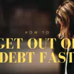 How to Get Out of Debt Fast 3