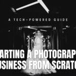 How to Start Photography Business from Scratch