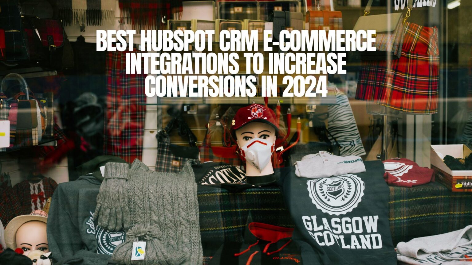 Best HubSpot CRM E-commerce Integrations to Increase sales