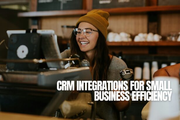 CRM Integrations for Small Business Efficiency