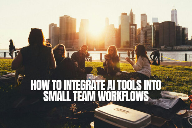 How to Integrate AI Tools into Small Team Workflows: A Beginner's Guide