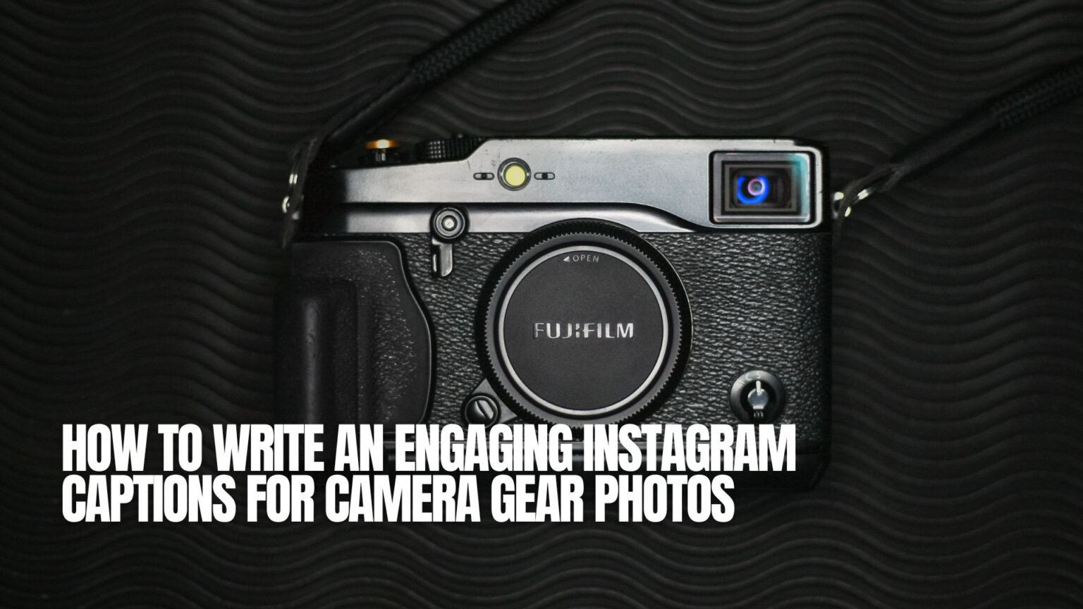 How to Write an Engaging Instagram Captions for Camera Gear Photos